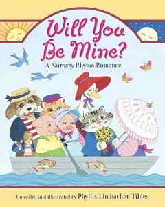 Will You Be Mine?: A Nursery Rhyme Romance