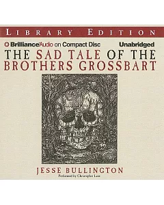 The Sad Tale of the Brothers Grossbart: Library Edition