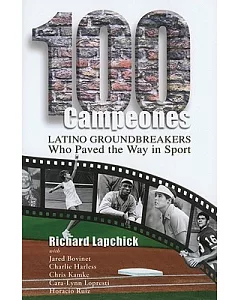 100 Campeones: Latino Groundbreakers Who Paved the Way in Sport