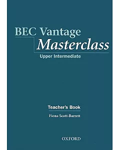 BEC Vantage Masterclass: Upper Intermediate: Teacher’s Book