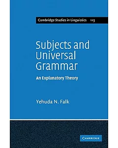 Subjects and Universal Grammar: An Explanatory Theory