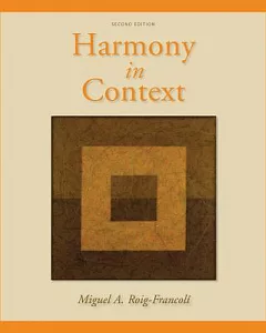 Harmony in Context: Workbook and Anthology for Use With