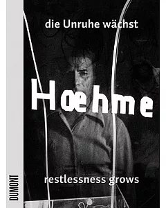 Gerhard hoehme: die Unruhe wachst / Restlessness Grows