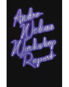 andro Wekua: Workshop Report