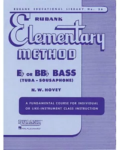 Rubank Elementary Method E-flat or BB-flat Bass: (Tuba - Sousaphone)