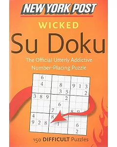 New York Post Wicked Su Doku: 150 Difficult Puzzles