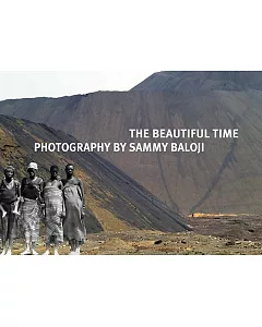 The Beautiful Time: Photography by Sammy Baloji