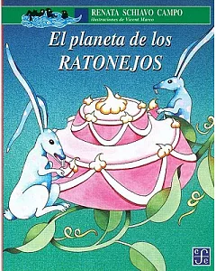 El planeta de los ratonejos/ The planet of the ratonejos