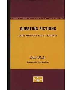 Questing Fictions: Latin America’s Family Romance