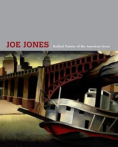 Joe Jones: Radical Painter of the American Scene