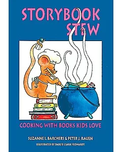 Storybook Stew: Cooking With Books Kids Love