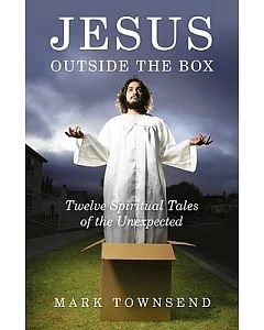 Jesus Outside the Box: 