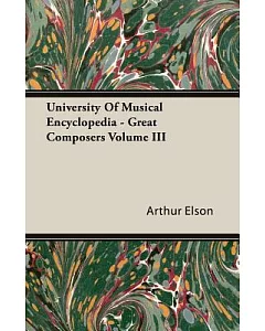 University of Musical Encyclopedia: Great Composers