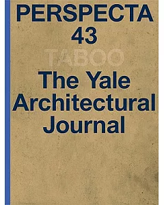 Perspecta 43 Taboo: The Yale Architectural Journal