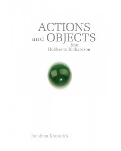 Actions and Objects from Hobbes to Richardson