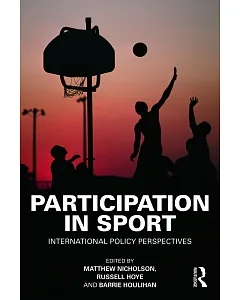 Participation in Sport: International Policy Perspectives