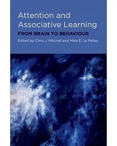 Attention and Associative Learning: From Brain to Behaviour