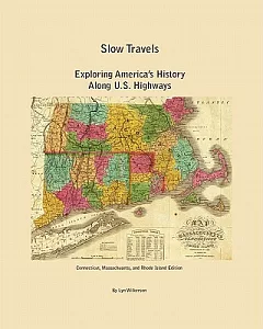 Slow Travels- Connecticut, Massachusetts, and Rhode Island