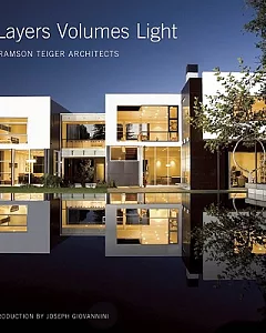Layers Volumes Light: Abramson Teiger Architects