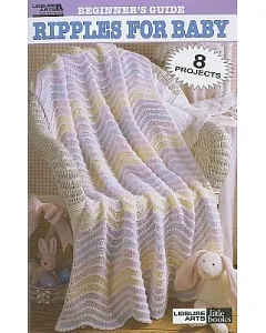 Beginner’s Guide Ripples for Baby: 8 Projects