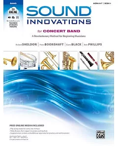 Sound Innovations for Concert Band Horn in F Book 1: A Revolutionary Method for Beginning Musicians