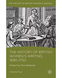 The History of British Women’s Writing, 1690-1750