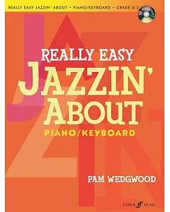 Really Easy Jazzin’ About: Piano / Keyboard: Grade 0-2