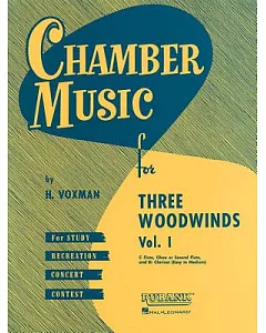 Chamber Music for Three Woodwinds: C Flute, Oboe Or Second Flute, and B Flat Clarinet (Easy to Medium)