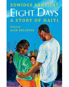 Eight Days: A Story of Haiti