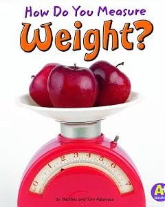 How Do You Measure Weight?