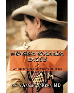 Sweetwater Days and Other Stories of Western Times