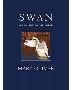 The Swan: Poems and Prose Poems