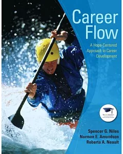 Career Flow: A Hope-Centered Approach to Career Development