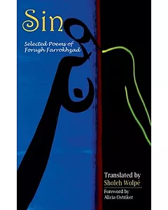 Sin: Selected Poems of Forugh farrokhzad