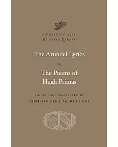 The Arundel Lyrics; The Poems of Hugh Primas