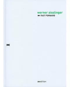 Werner Aisslinger: Fast Forward