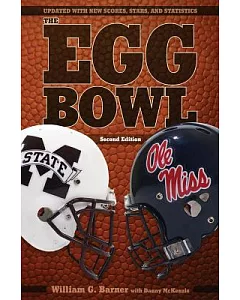 The Egg Bowl: Mississippi State Vs. Ole Miss