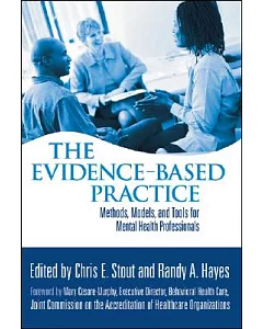 The Evidence-Based Practice: Methods, Models, And Tools For Mental Health Professionals
