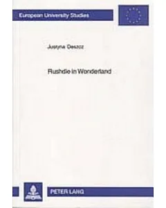 Rushdie In Wonderland: Fairytaleness In Salman Rushdie’s Fiction