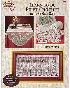 Learn to Do Filet Crochet in Just One Day