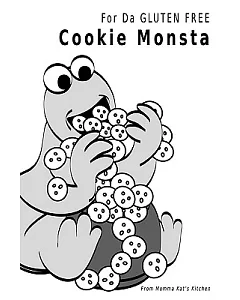 For Da Gluten Free Cookie Monsta: From Momma Kat’s Kitchen