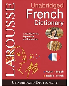 Larousse Unabridged French/English - English/French Dictionary