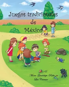 Juegos tradicionales de Mexico / Traditional Games of Mexico