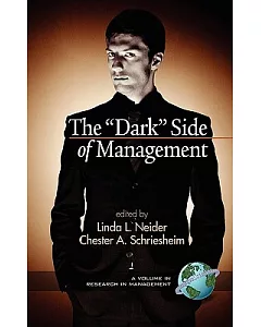The ”Dark” Side of Management
