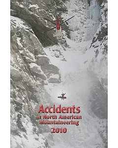Accidents in North american Mountaineering 2010: Issue 63