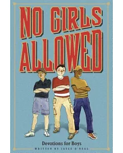 No Girls Allowed: Devotions for Boys