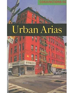 conjunctions 55: Urban Arias