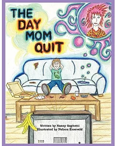 The Day Mom Quit