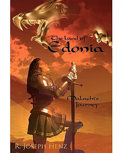 The Land of Edonia: Malachi’s Journey
