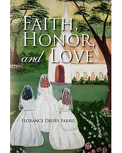 Faith, Honor, and Love